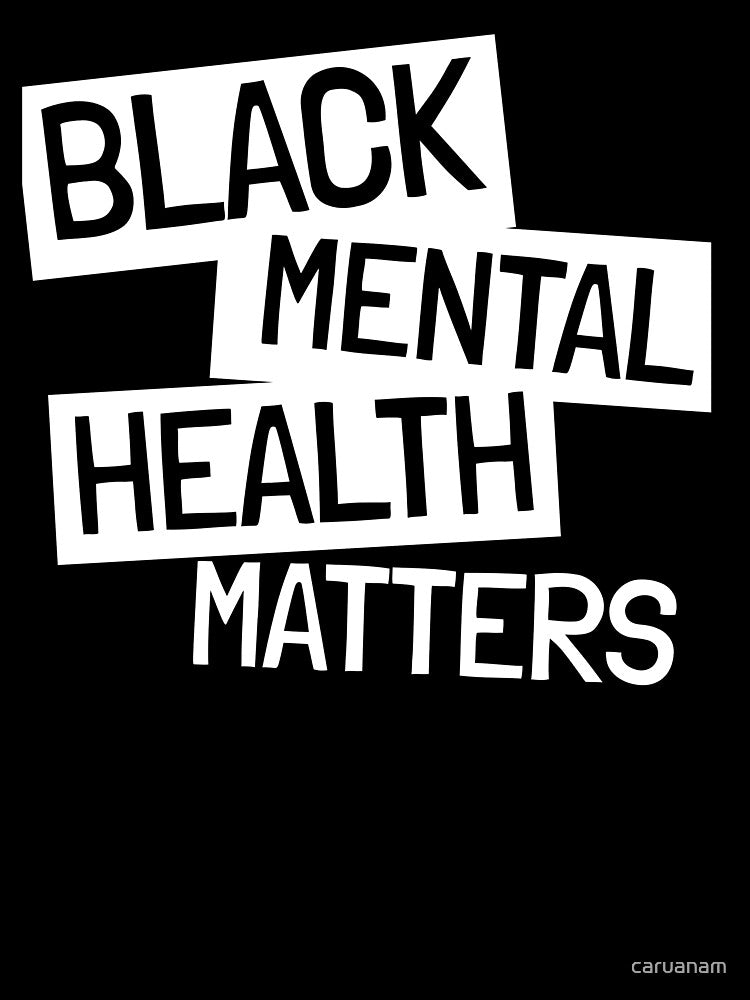 Black Mental Health Matters by Ayurveda Fun Store