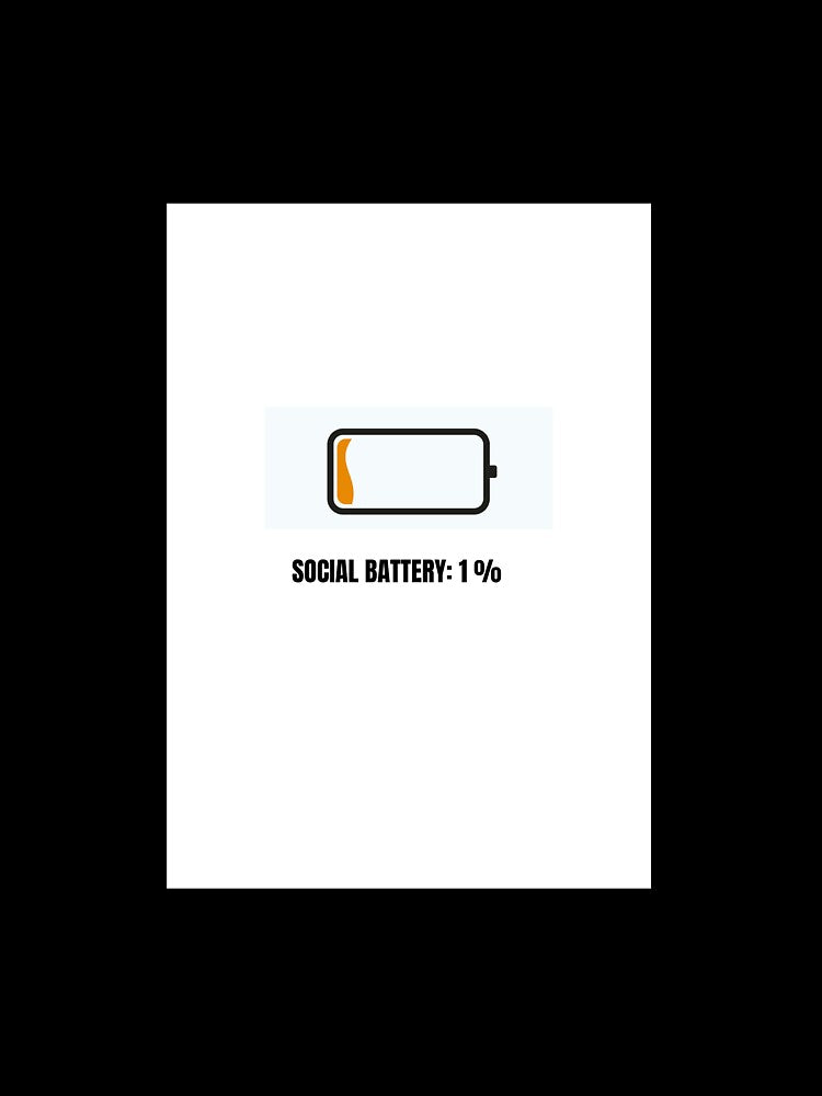 Social Battery 1% Low Energy Vibes by Susan-Naz