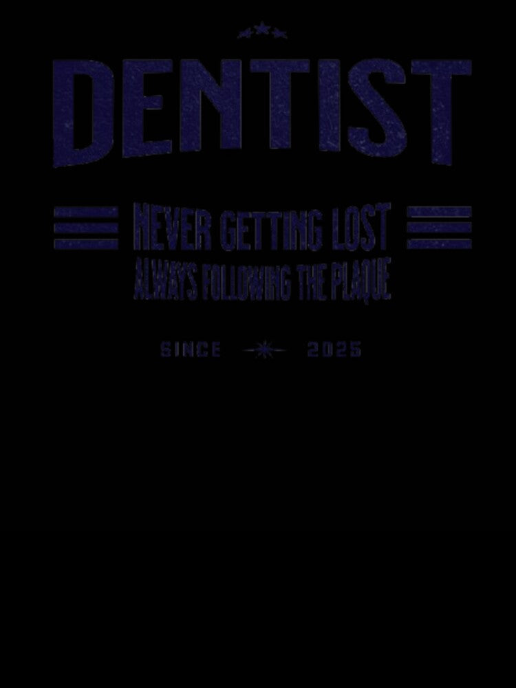 Dentist: Never Getting Lost, Always Following the Plaque by Syrupulse