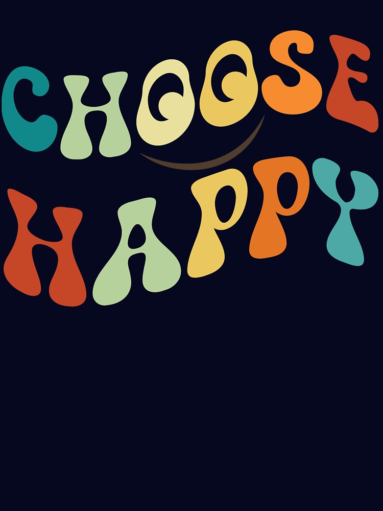 Choose Happy Smile Face Motivate Inspire Choose Happy Gear by DynamicDesign