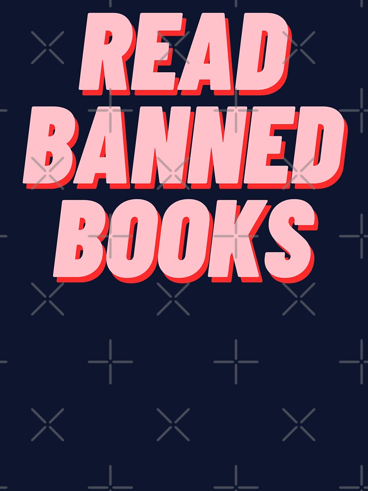 Read Banned Books by polishalpaca