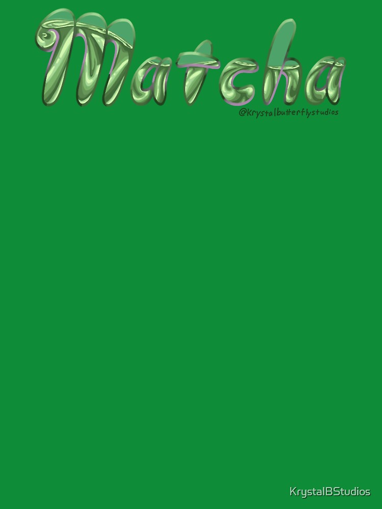 Matcha Glassy Word by KrystalBStudios