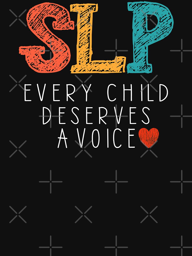 SLP - Speech Language Pathologist Speech Therapy by Shirt Happenz