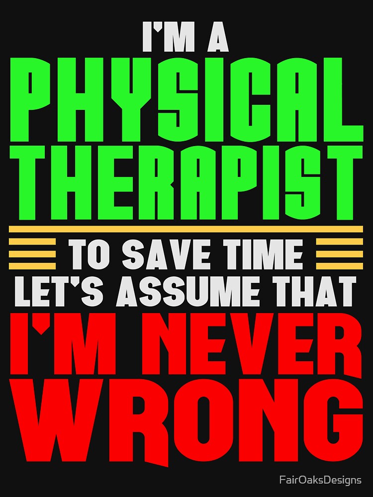 Funny Physical Therapist Design Physiotherapy Gift by FairOaksDesigns