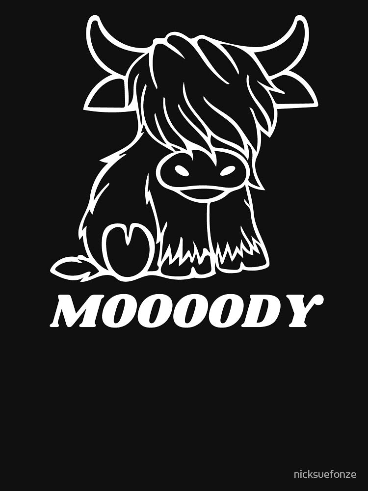 Cow Moody Funny Moooody Cow Pun Scottish Highland Cow by nicksuefonze