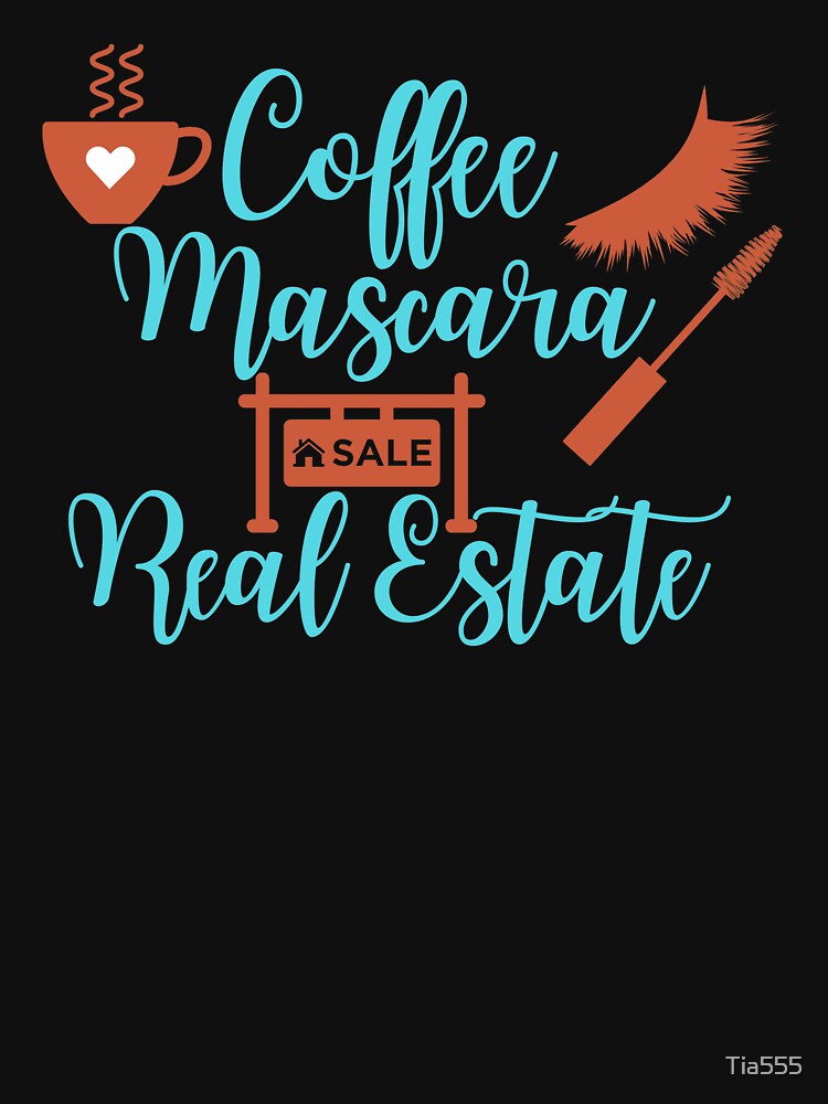 Coffee Mascara Real Estate by Tia555