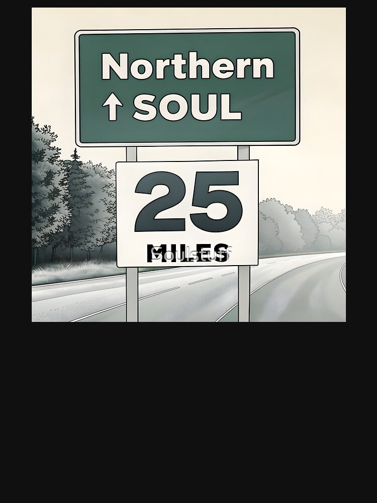 Northern Soul 25 miles by Soulstuff