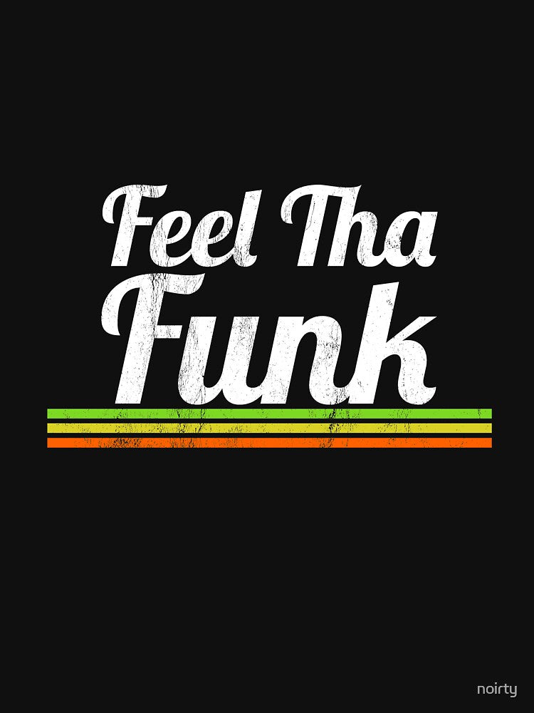 Feel Tha Funk Cool Vintage Disco 1970S Gift by noirty
