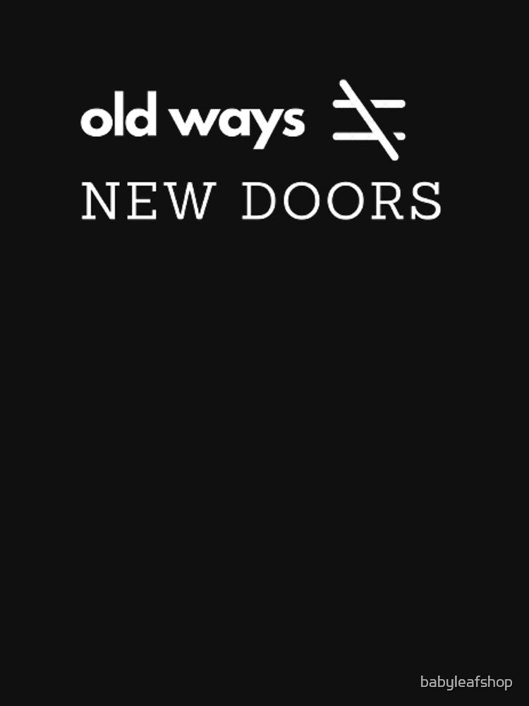 Old Ways Over New Doors Get Rich by babyleafshop