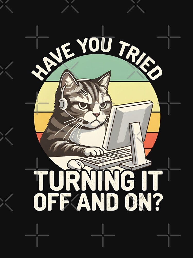 Have You Tried Turning It Off And On Cat by Nocturnal-Vines