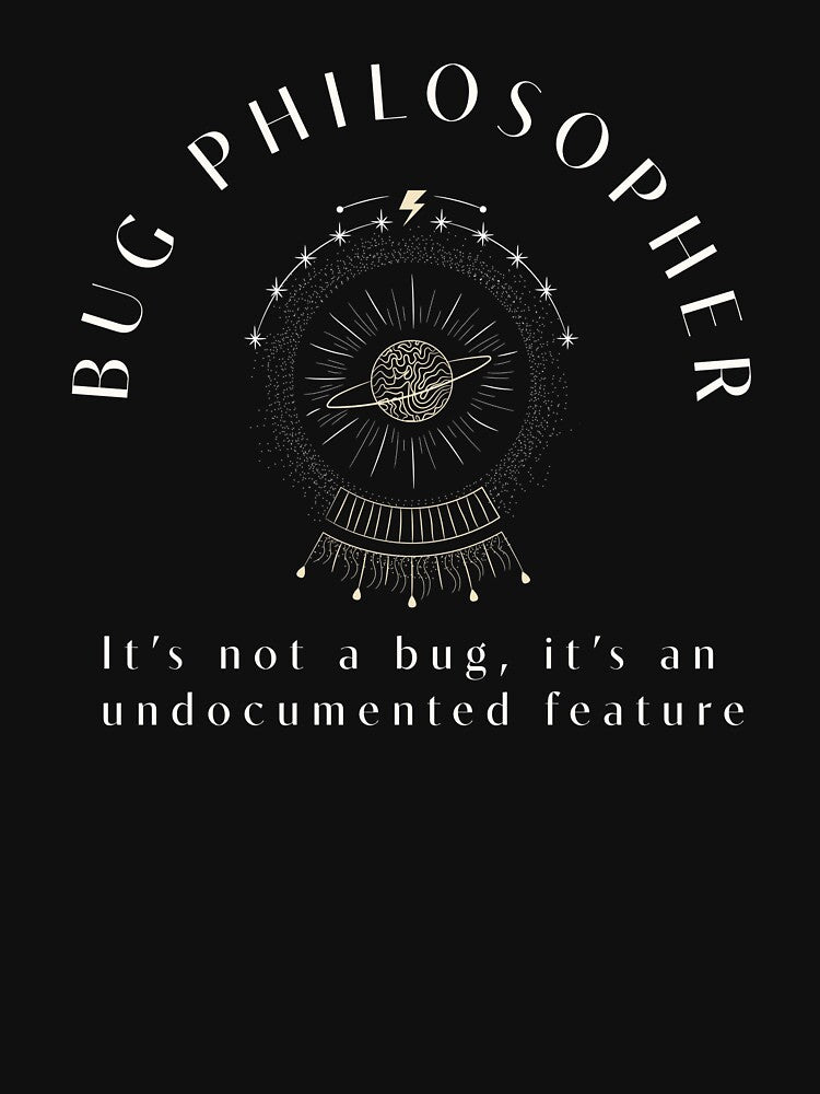 IT Bug Philosopher Funny I.T. Guy or Gal, Tech Support, helpdesk and I.T Professional T-shirt Gift For Tech Person, Technical Computer Lover by Nevele Designs