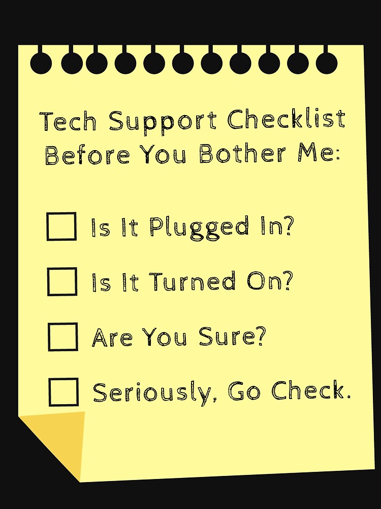 Tech Support Checklist Funny Helpdesk IT Engineer by Kieran Abbott