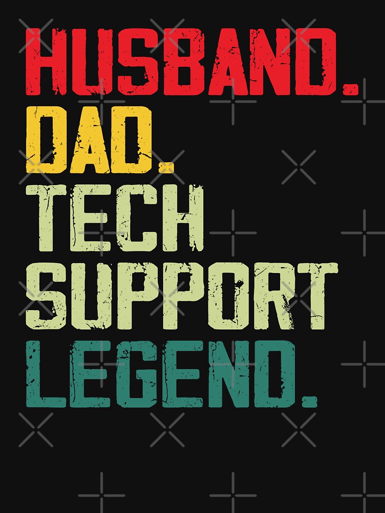 Mens funny Husband Dad Tech Support Legend For Dad Husband by GrahamEllis