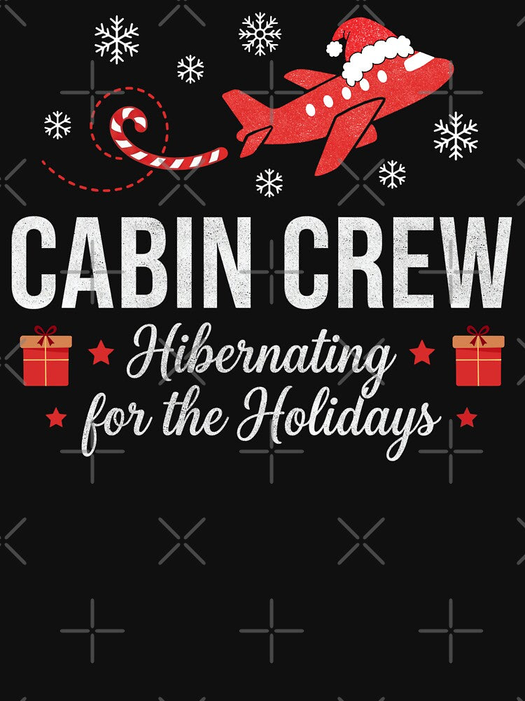 Cabin Crew Hibernating Holidays Christmas Humor by FreshVibe Prints