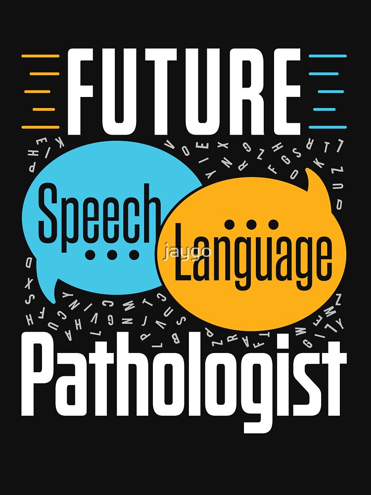 Future Speech Language Pathologist by jaygo