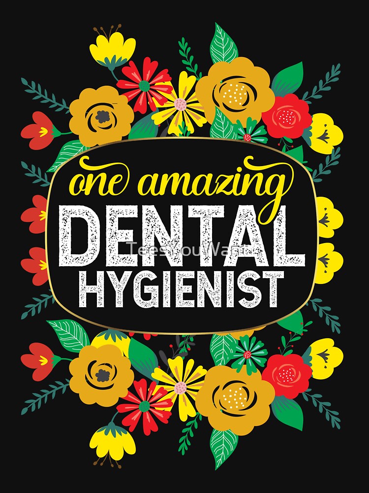 One Amazing Dental Hygienist by TeesYouWant