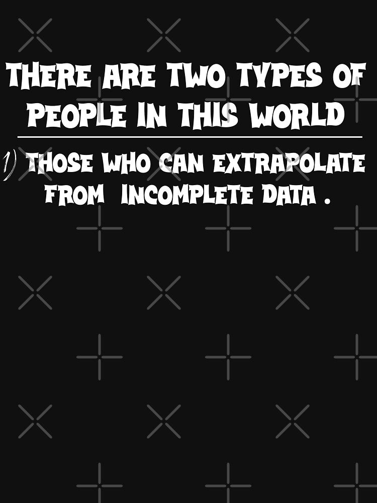 Two types of people - Can extrapolate incomplete data .. !!! by Mahmoud Salah