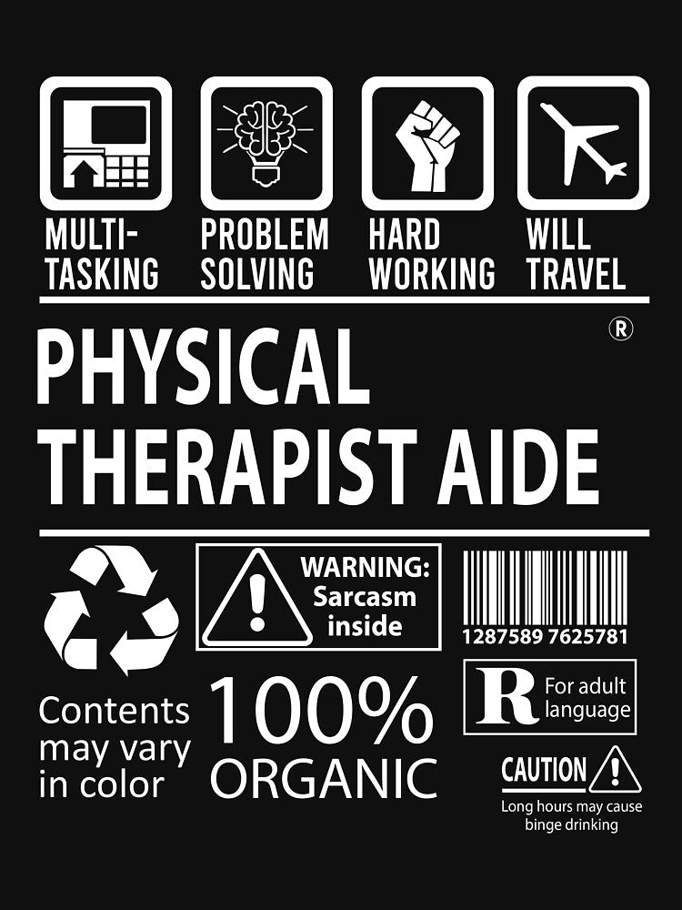 Physical Therapist Aide T Shirt - MultiTasking Certified Job Gift Item Tee by andahanson