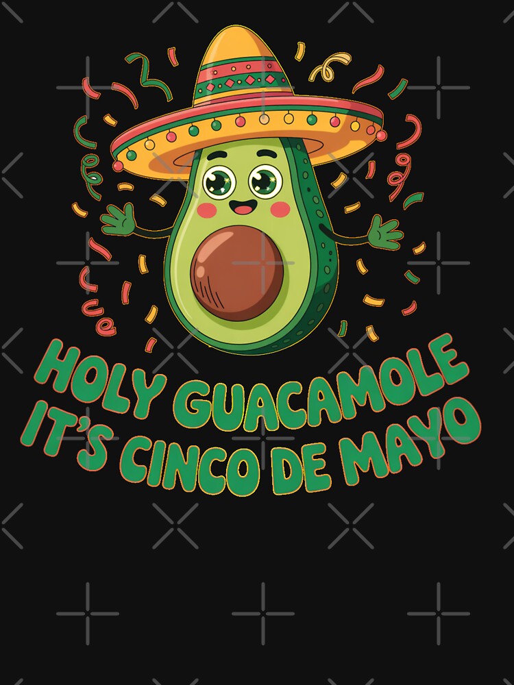 Holy Guacamole It’s Cinco de Mayo Funny Fiesta Avocado by Nzgiftsandmore