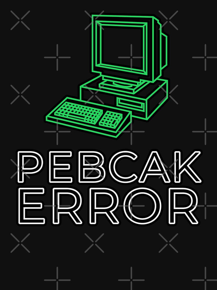IT Support - PEBCAK ERROR by arendbotha