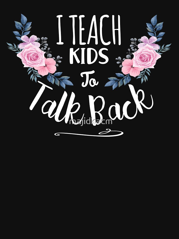 Speech Language Pathologist Personalized Gift , I Teach Kids To Talk Back by majidkacm