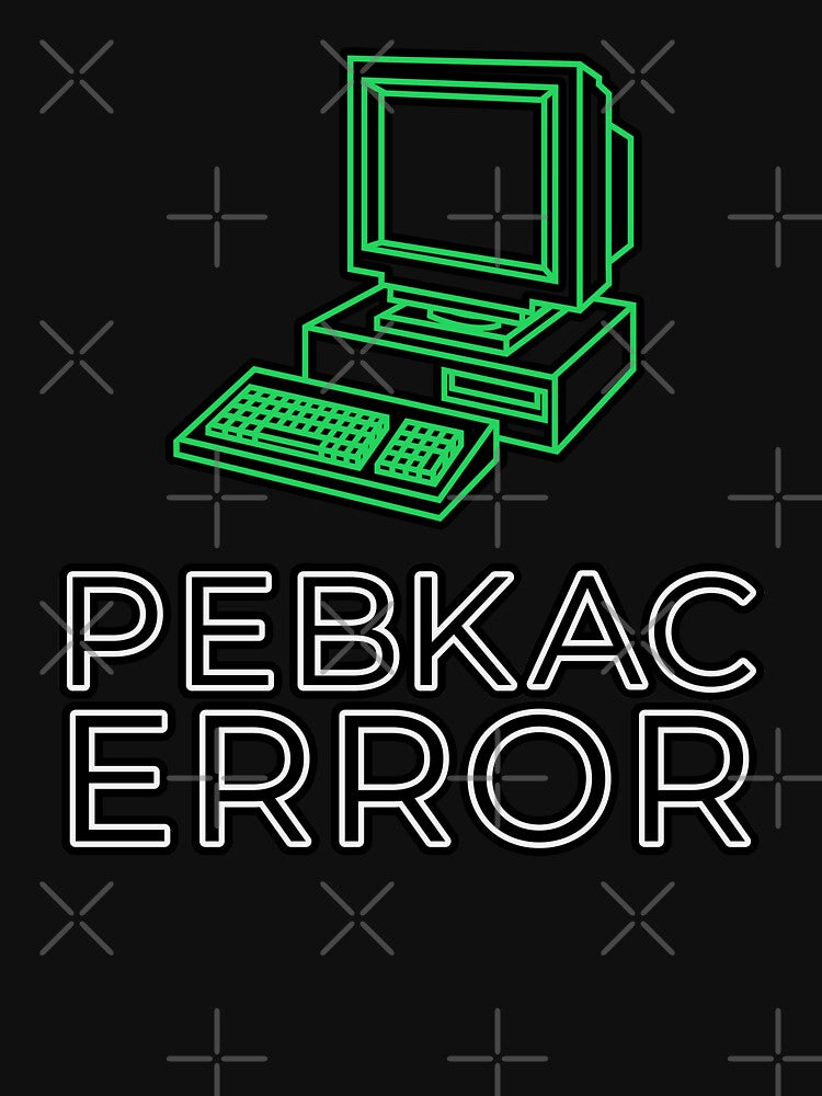 IT Support - PEBKAC ERROR by arendbotha