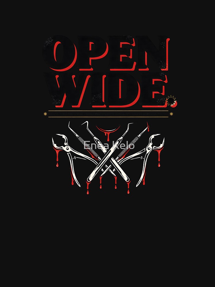 Funny Dentist Open Wide Vintage Tools Quote by Enea Kelo
