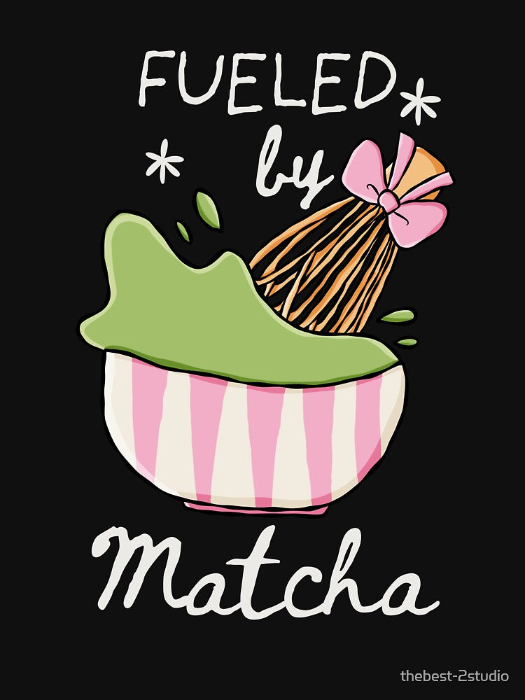 Fueled By Matcha by thebest-2studio