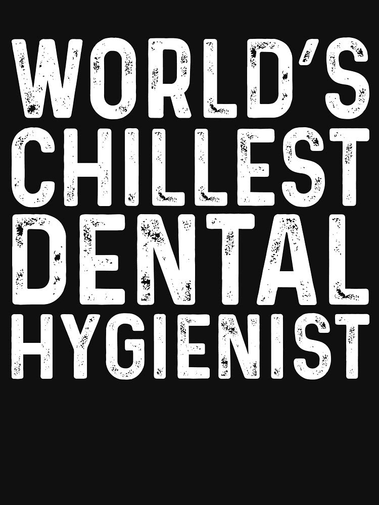 Chillest Dental Hygienist by kamrankhan