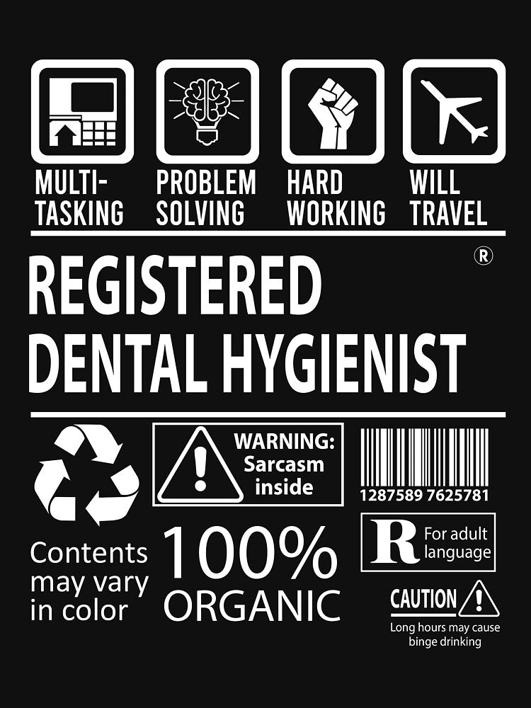 Registered Dental Hygienist T Shirt - MultiTasking Certified Job Gift Item Tee by sabinacsnm