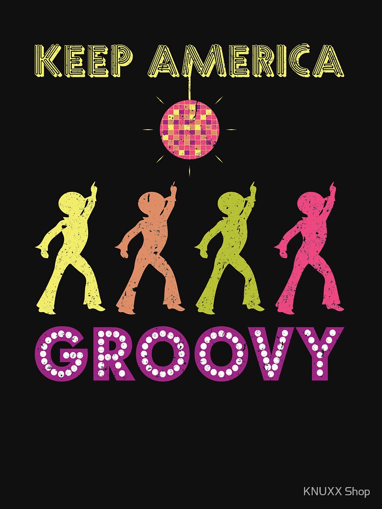 Keep America Groovy Vintage Disco 1970s Funk KAG by KNUXX Shop