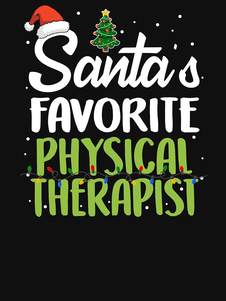 Santas Favorite Physical Therapist by TopDawgDesigns