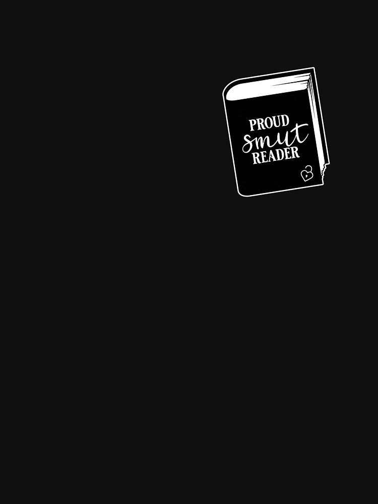 Smut Reader, Dark Romance Reader,  Bookish, Gift For Book Lover, Bibliophile, Book Obsessed, Smut by RonaldDesigner