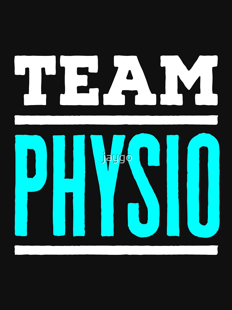 Team Physio Physiotherapy Physical Therapy Squad by jaygo