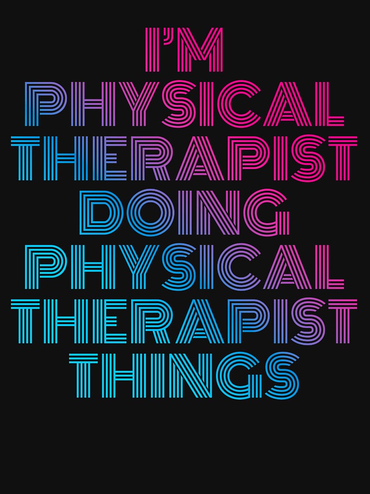 I'm Physical Therapist Doing Physical Therapist Things Retro Neon by SVPOD