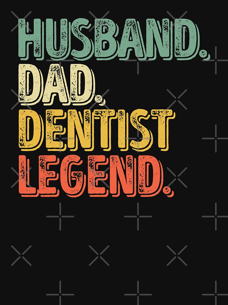 Husband Dad Dentist Legend Funny Dentist Gift by NevaehRey