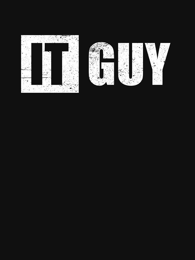IT Guy - IT Tech Support Geek by ruinzahelva