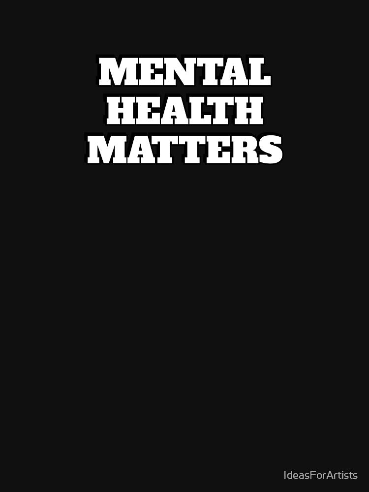 MENTAL HEALTH MATTERS by Inspirationmotivation