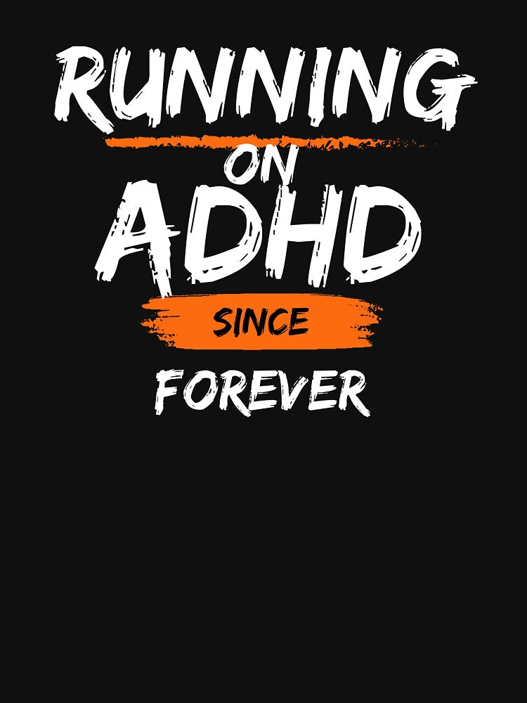 ADHD Since by BuraxisQuotes