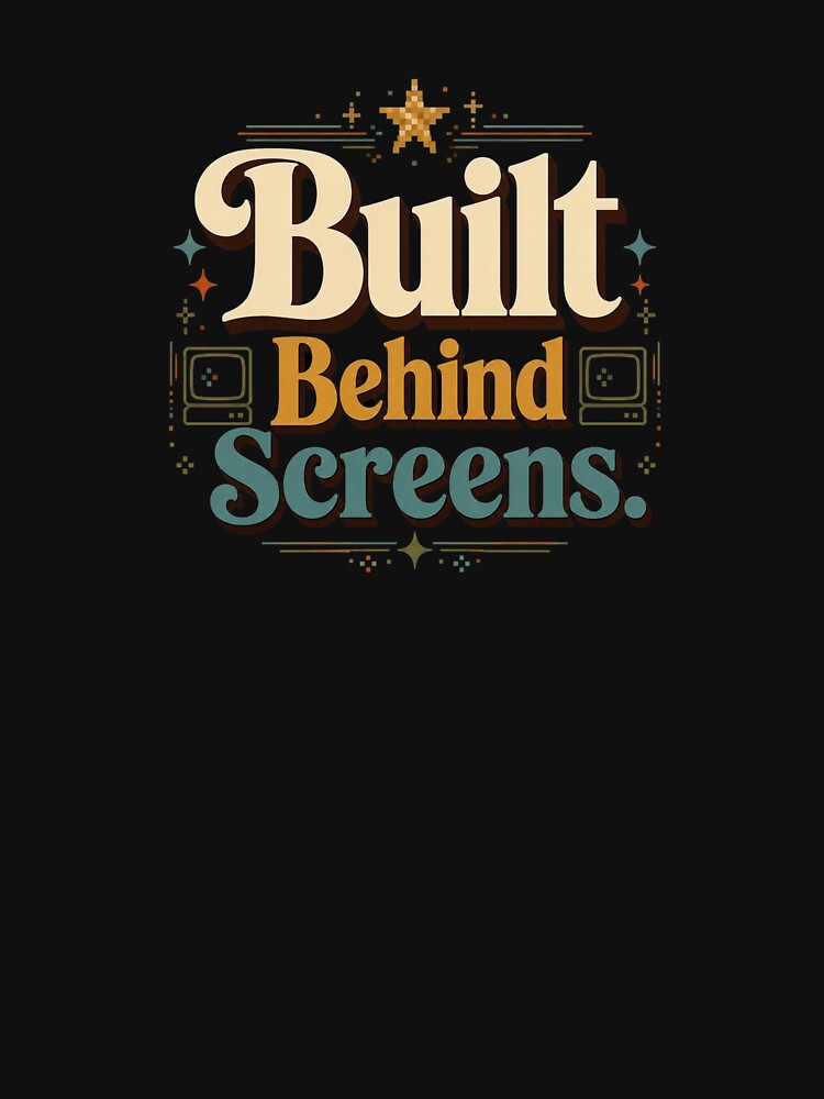 Built Behind Screens. | Retro Digital Creator Typography Design by Irene Catchmind