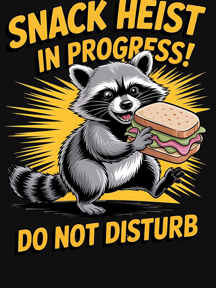 Snack heist - Passion for raccoon - Pure raccoon - I love raccoons - Raccoon now - Just raccoon - Woman love raccoon - Team trash - Trash bandit - Trash life - Trash talker by JansenGS