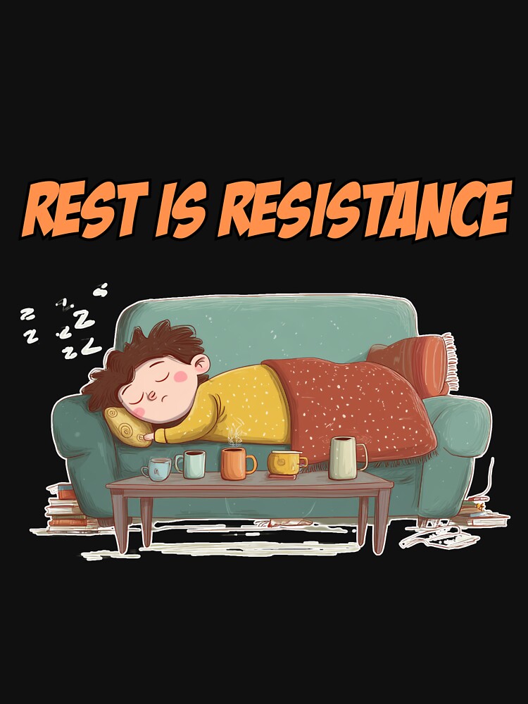 Rest Is Resistance – Cozy Cartoon Art by WakaWakoStudio