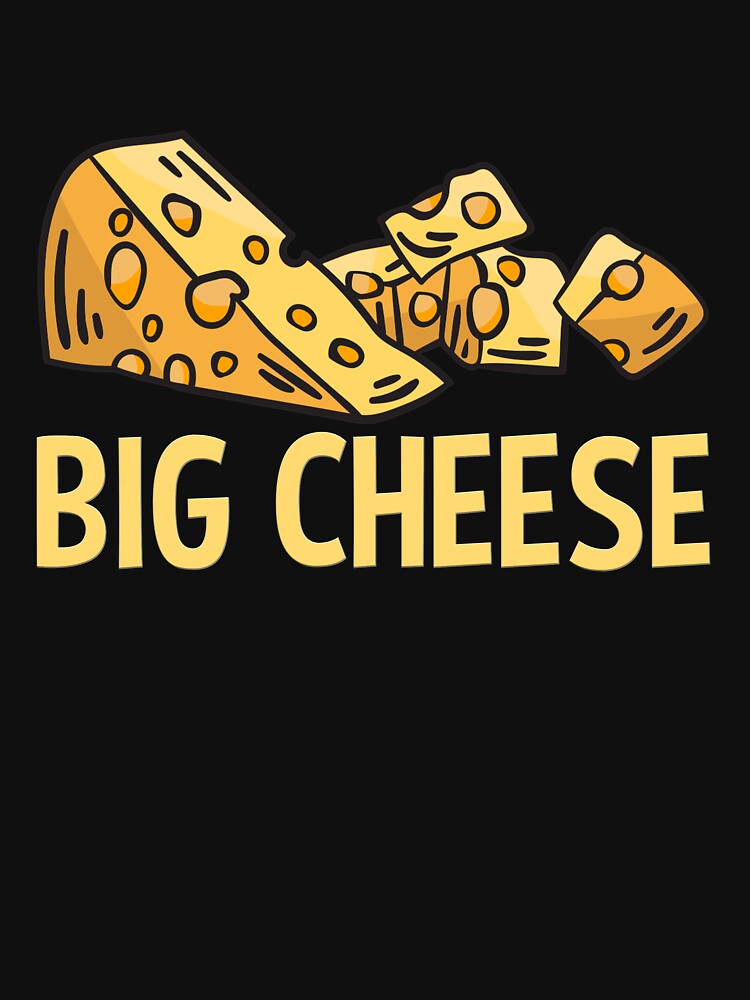Big Cheese CEO Boss Leader Funny Big Cheese Business Owner Gear by DynamicDesign