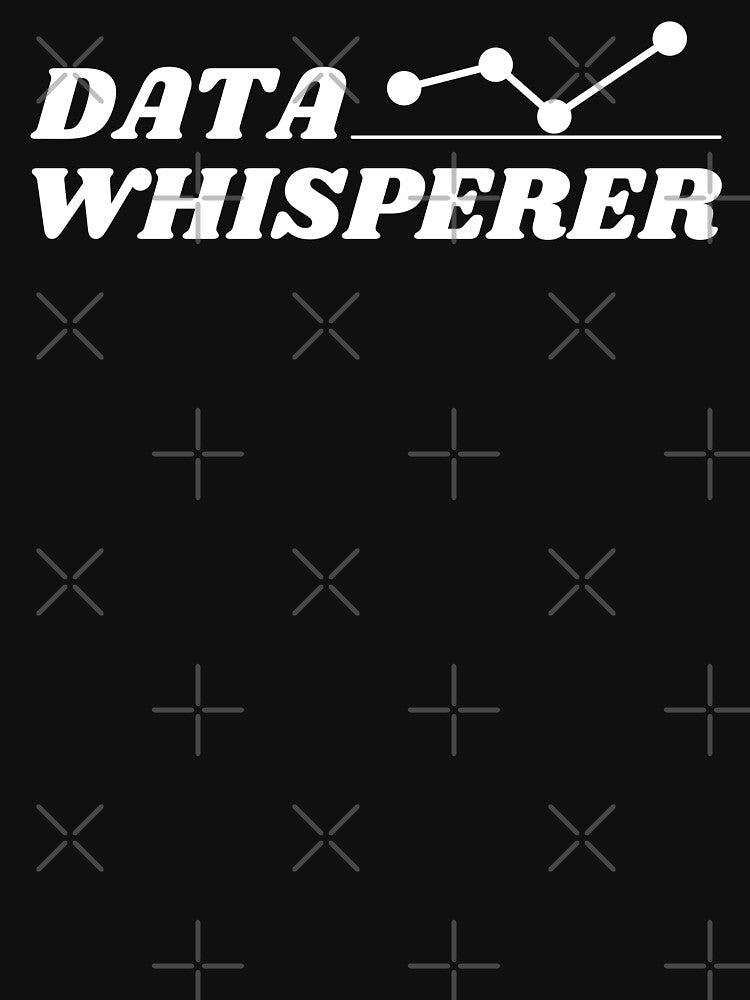 data whisperer by T&C Finesse
