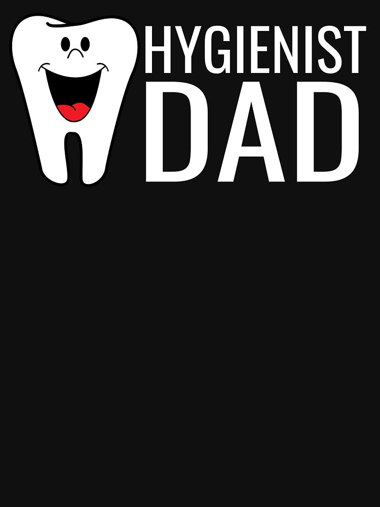 Dental Hygienist Dad Smiling Tooth by jacks-tees