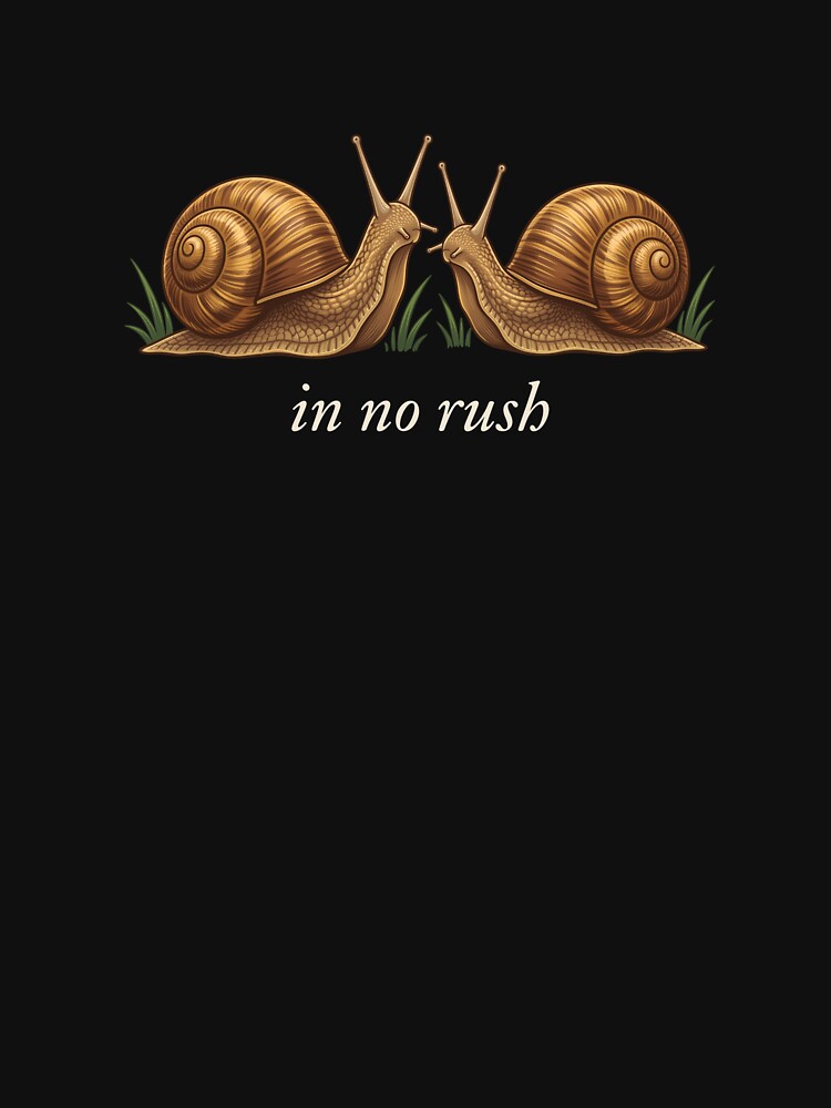 In No Rush Snails Slow Living Patient People by SofenArt