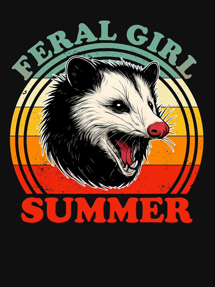 Feral Girl Summer Funny Possum Lovers by BKnox94