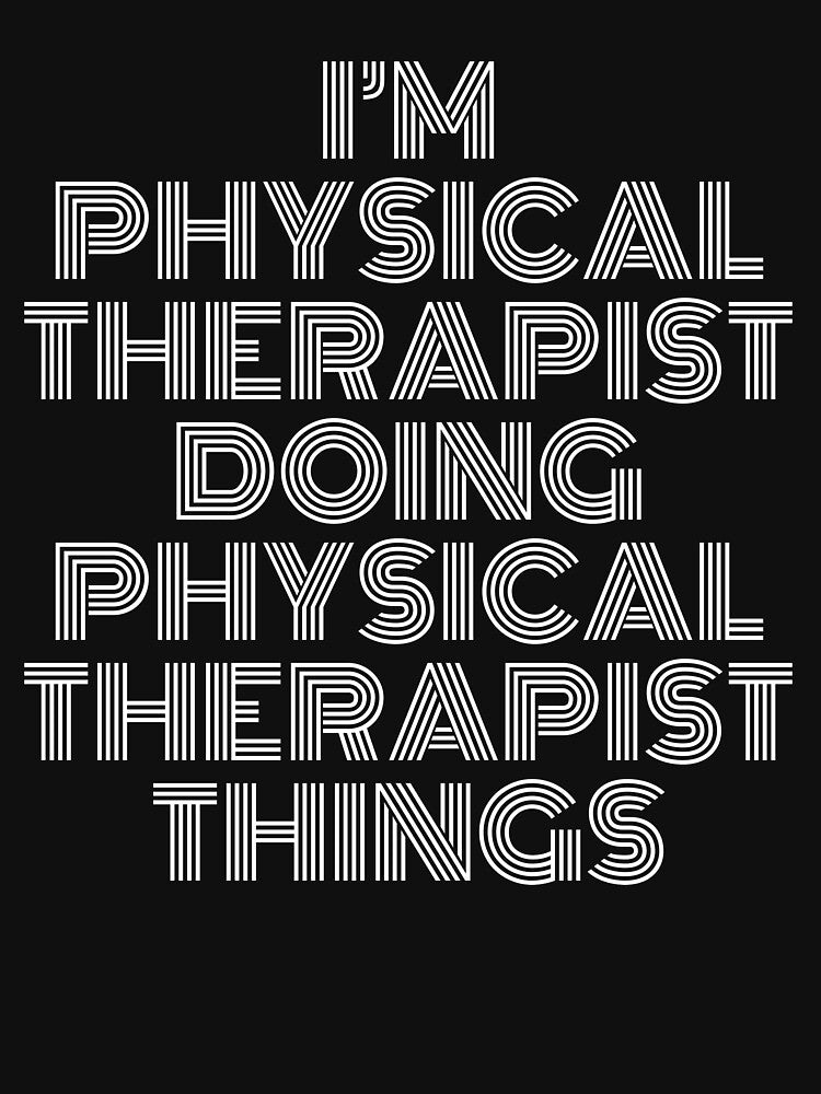 I'm Physical Therapist Doing Physical Therapist Things Retro Vintage by SVPOD