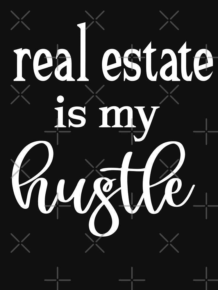 Real Estate is my Hustle Tee / Real Estate Agent T-Shirt / Real estate gifts / House Home Closing / Moving Gift by alikassi
