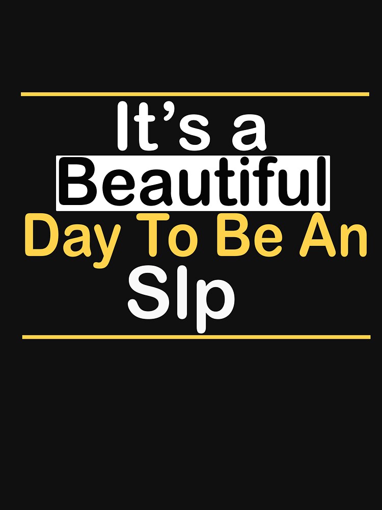 It's a beautiful day to be an Slp by kiondo
